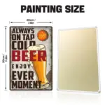 Beer Every Moment DIY Metal Poster